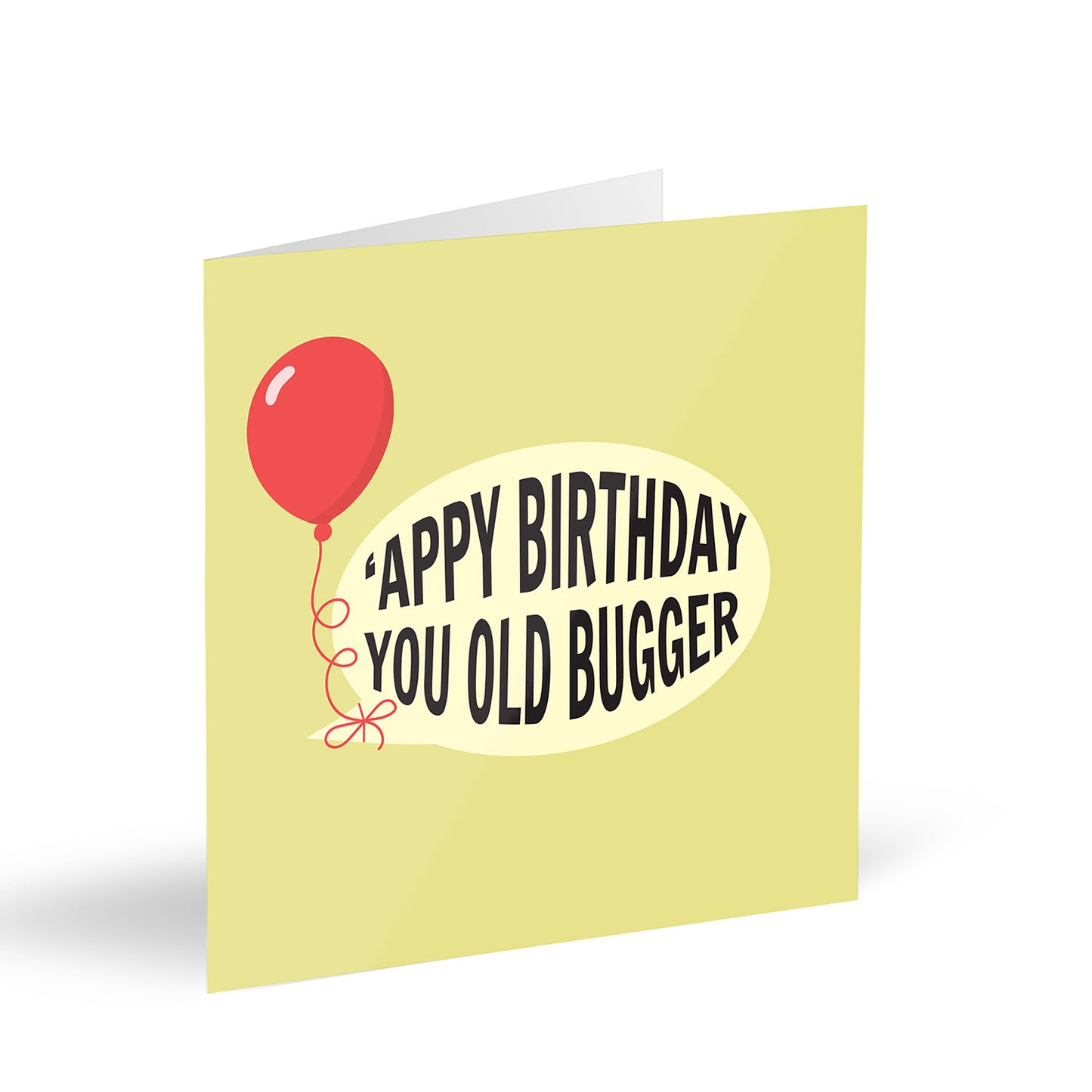 ‘Appy Birthday You Old Bugger Card